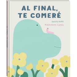 Al final, te comeré